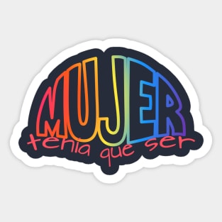 Mujer tenía que ser.... Pride - Light Sticker